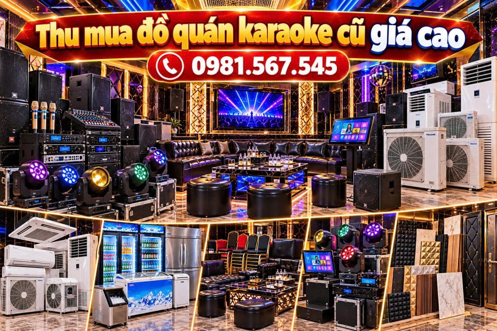 thu mua đồ quán karaoke cũ