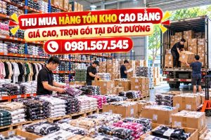 thu mua hàng tồn kho Cao Bằng